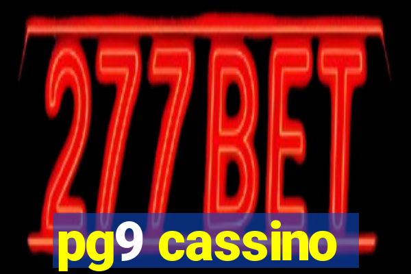 pg9 cassino